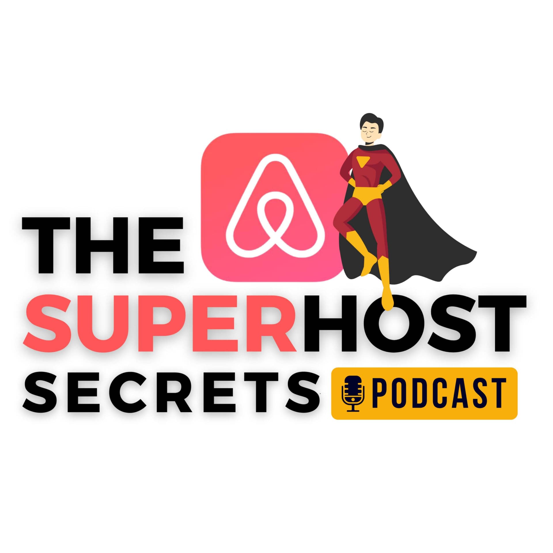 Logo for "The Superhost Secrets Podcast," showcasing a superhero character beside the Airbnb logo, a microphone icon, and an array of essential Airbnb amenities that guests expect.