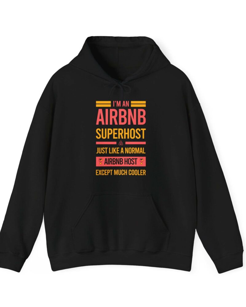 The "I'm an Airbnb Superhost Unisex Heavy Blend Hooded Sweatshirt" is a black hoodie featuring the text: "I'm an Airbnb Superhost. Just like a normal Airbnb host except much cooler," in yellow and red.