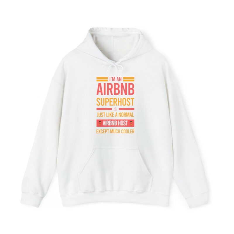 I'm an Airbnb Superhost Unisex Heavy Blend Hooded Sweatshirt" in white, featuring a vibrant text that says, "I'm an Airbnb Superhost: Just like a normal Airbnb host except much cooler.