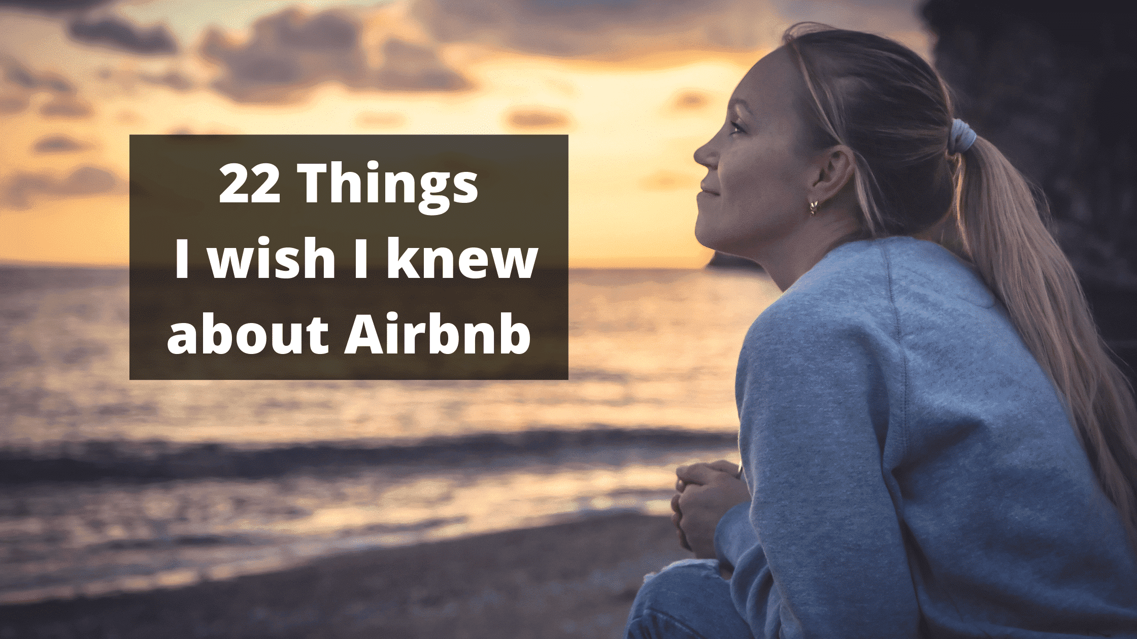 22 Things I Wish I Know About Airbnb Hosting Earlier 1 1 