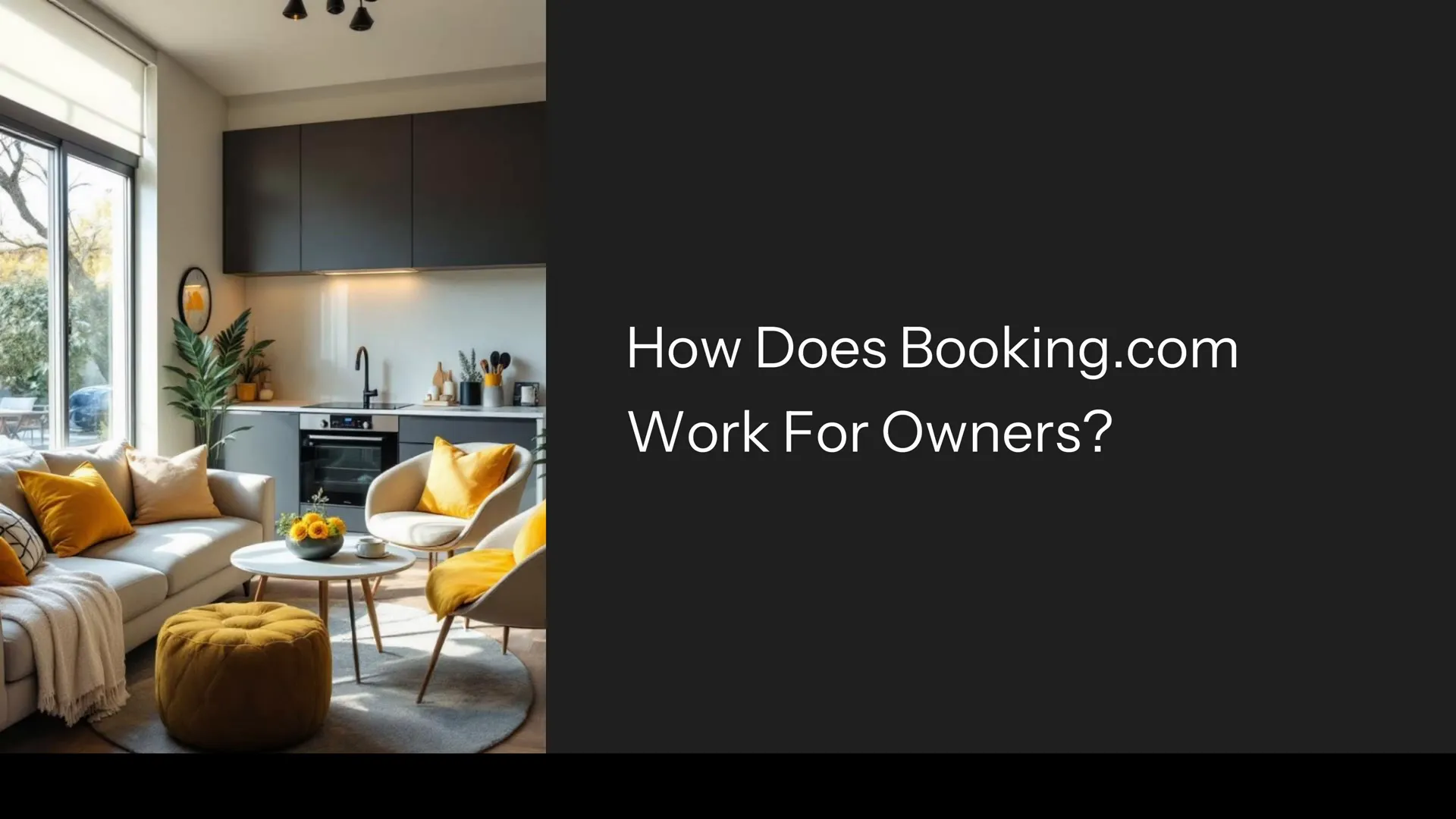 Effortlessly manage your stunning modern space—discover how Booking.com simplifies property hosting for owners.