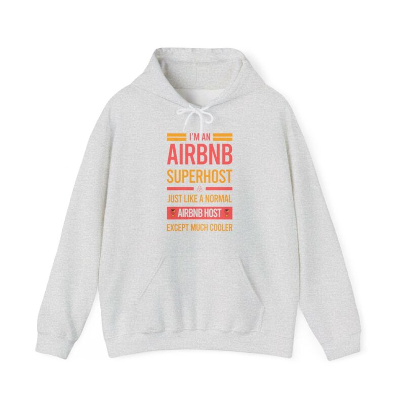 I'm an Airbnb Superhost Unisex Heavy Blend Hooded Sweatshirt, featuring colorful text that says "I'M AN AIRBNB SUPERHOST. JUST LIKE A NORMAL AIRBNB HOST EXCEPT MUCH COOLER," displayed against a plain white background.