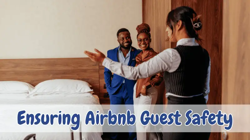 Airbnb Hosting Implementing host safety guidelines for safe Airbnb hosting to ensure guest security.