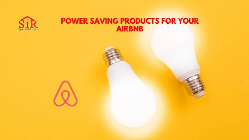 Top 5 Products for Enhancing Energy Efficiency in Your Airbnb Rental