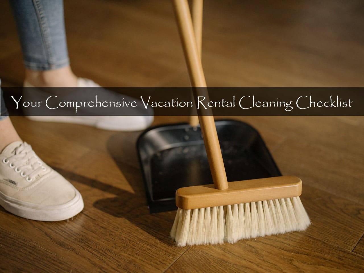Vacation rental cleaning checklist